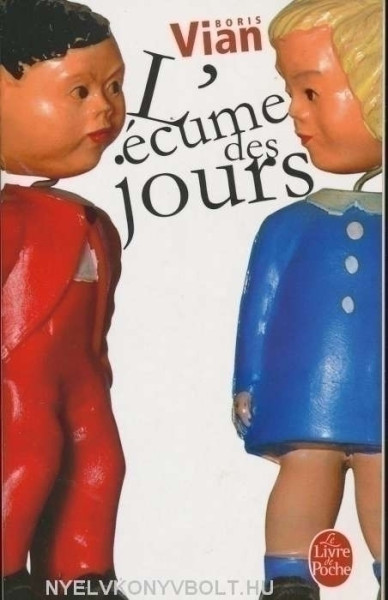 Boris Vian: L'écume des jours