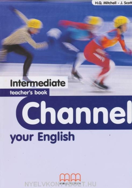 Channel Your English Intermediate Teacher's Book