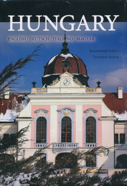 Hungary (Gödöllői kastély borítós) (English, Deutch, Italiano, Magyar)