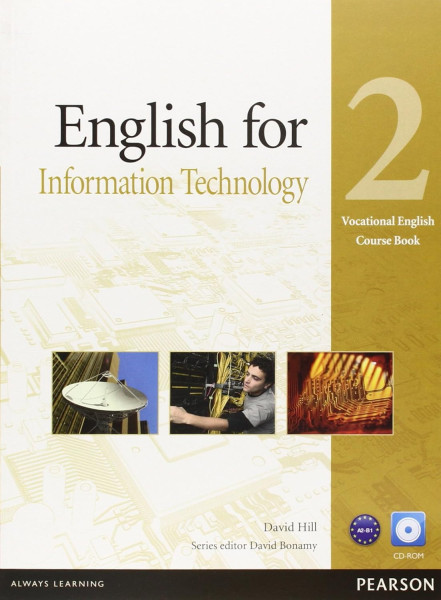 English for Information Technology 2 Vocational English Course Book with CD-ROM