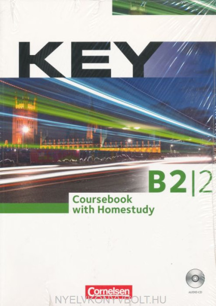 Key B2/2 Coursebook with Homestudy (dupla CD-melléklettel) (MX-1268)