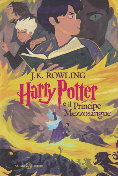 J.K.Rowling: Harry Potter e il Principe Mezzosangue  (Vol. 6)