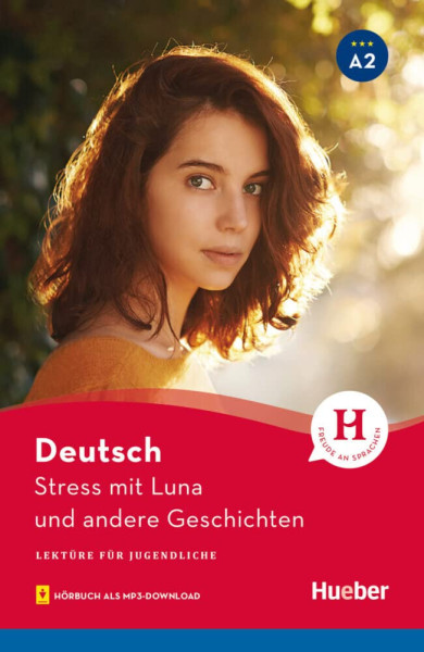 Stress mit Luna und andere Geschichten - Hueber Lektüren Leichte Literatur A2