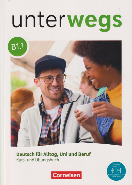 Unterwegs - Allgemeine Ausgabe - B1: Teilband 1: Kurs- und Übungsbuch - Inkl. E-Book und digitalen Medien