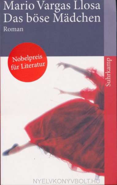 Mario Vargas Llosa: Das böse Mädchen