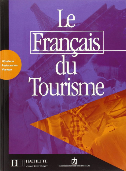 Le Francais du Tourisme - Hotellerie Restauration Voyages