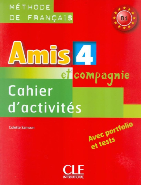 Amis et compagnie 4 - Cahier d'activités