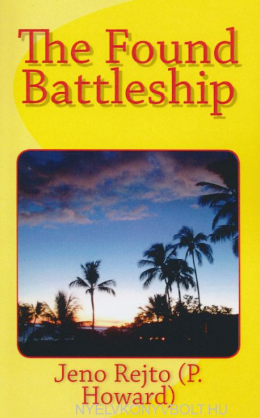Rejtő Jenő: The Found Battleship