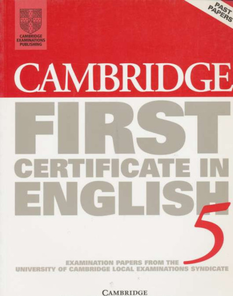 Cambridge First Certificate in English 5 Examination Papers Student's Book