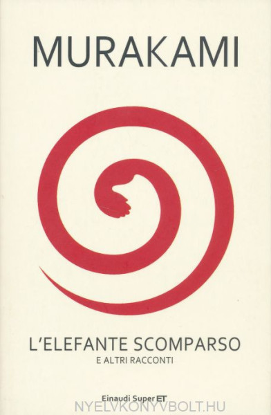 Haruki Murakami: L'elefante scomparso e altri racconti