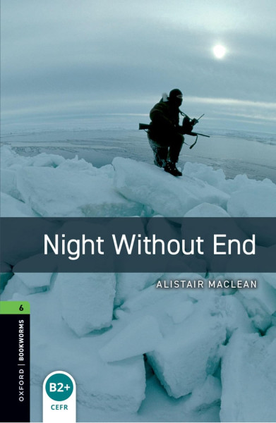 Night without End - Oxford Bookworms Library Level 6