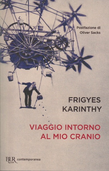 Karinthy Frigyes: Viaggio intorno al mio cranio (Utazás a koponyám körül olasz nyelven)