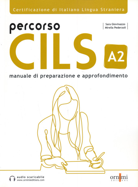 Percorso CILS A2. Test di preparazione. Con audio scaricabile