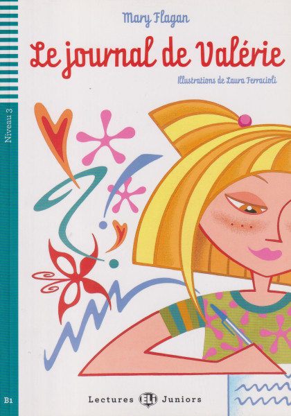 Le journal de Valérie - Lectures Eli Juniors Niveau 3 (B1)