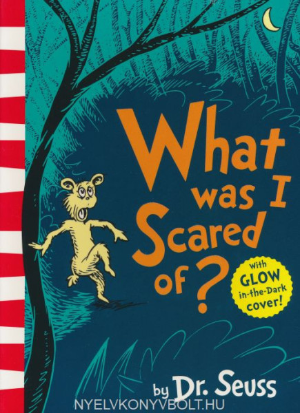 Dr. Seuss: What was I Scared of?
