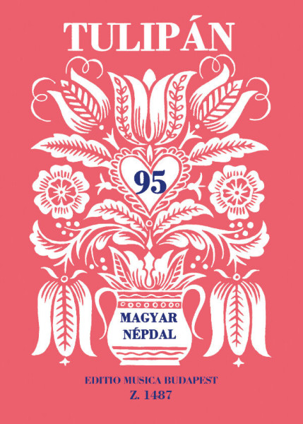 Tulipán - 95 magyar népdal
