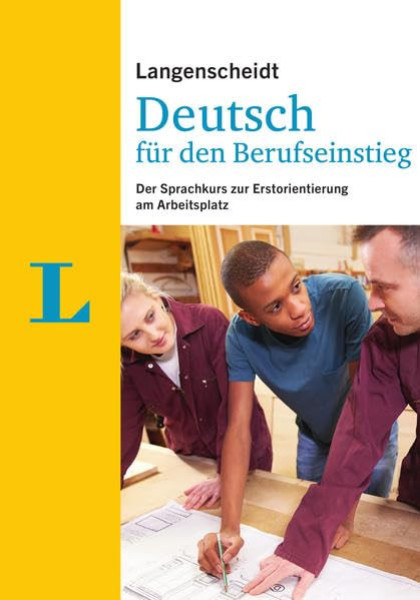 Langenscheidt Deutsch für den Berufseinstieg - Der Sprachkurs zur Erstorientierung am Arbeitsplatz
