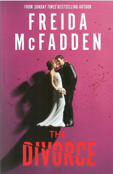 Freida McFadden: The Divorce