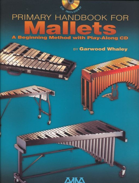 Primary Handbook for Mallets (Beginning Method with play-along CD)