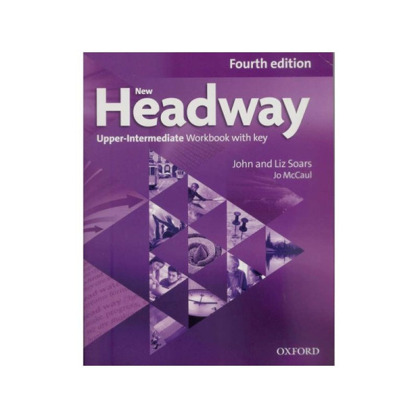 New Headway 4th edition Upper-Intermediate Workbook with key