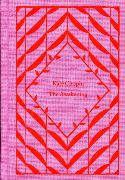 Kate Chopin: The Awakening (Little Clothbound Classics)