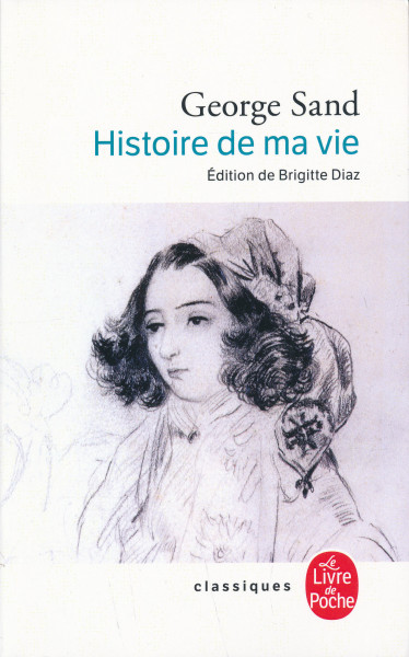 George Sand: Histoire de ma vie