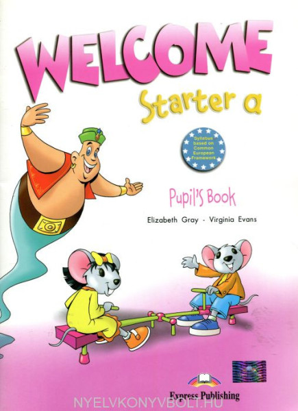 Welcome Starter A Pupil's Book