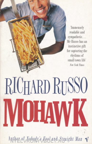 Richard Russo: Mohawk