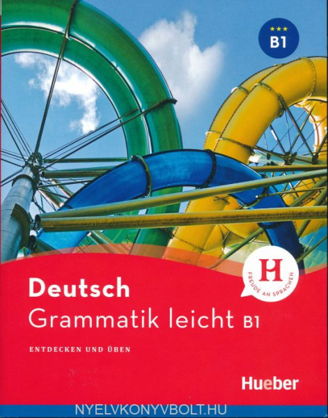 Deutsch Grammatik leicht B1 - Entdecken und Üben