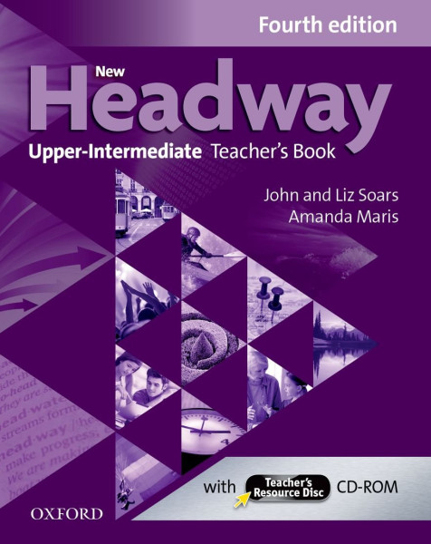 New Headway 4th edition Upper-Intermediate Teacher's Book with Teacher's Resource Disc CD-Rom