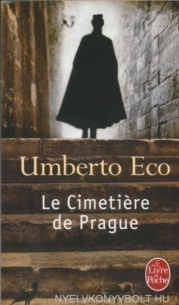 Umberto Eco: Le Cimetiere de Prague