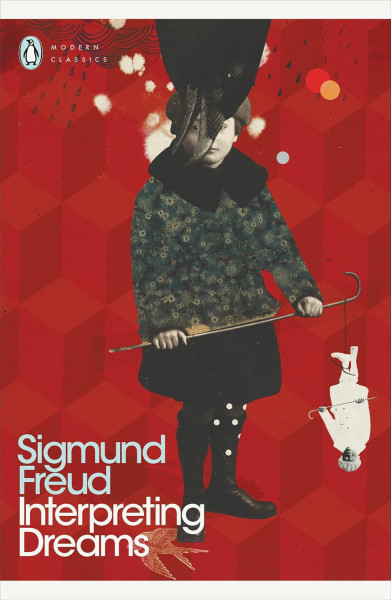 Sigmund Freud: Interpreting Dreams