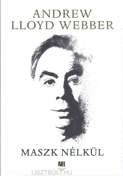Andrew Lloyd Webber: Maszk nélkül