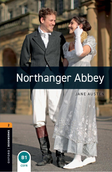 Northanger Abbey - with audio download - Oxford Bookworms Library Level 2