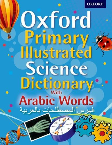 Oxford Primary Illustrated Science Dictionary with Arabic Words