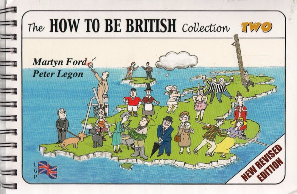 Martyn Ford, Peter Legon: The How to Be British Collection Two