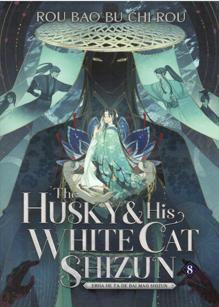 Rou Bao Bu Chi Rou: Husky and His White Cat Shizun (Erha He Ta De Bai Mao Shizun Vol. 8)