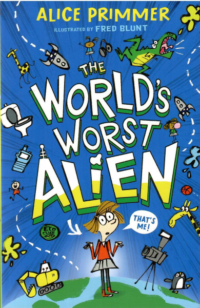 Alice Primmer: The World's Worst Alien