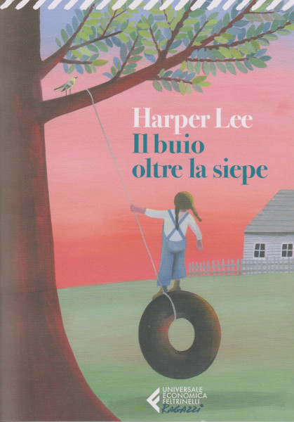 Harper Lee: Il buio oltre la siepe