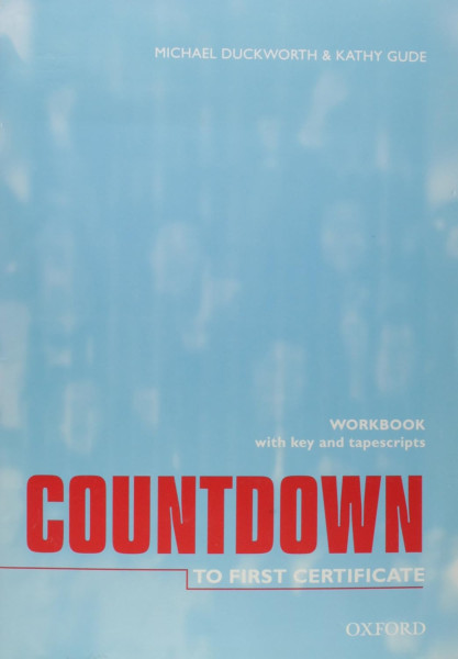 Countdown to First Certificate Workbook with Key and Cassette