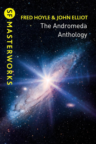 Fred Hoyle, John Elliott: The Andromeda Anthology