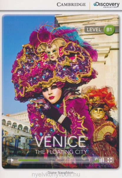 Venice: The Floating City  (Book with Online Audio) - Cambridge Discovery  Readers - Level B1