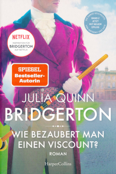 Julia Quinn: Bridgerton - Wie Bezaubert Man einen Viscount? Band 2