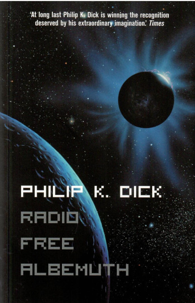 Philip K. Dick: Radio Free Albemuth