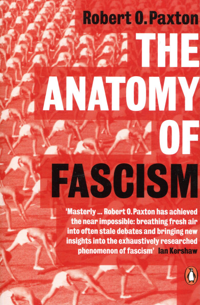 Robert O. Paxton: The Anatomy of Fascism