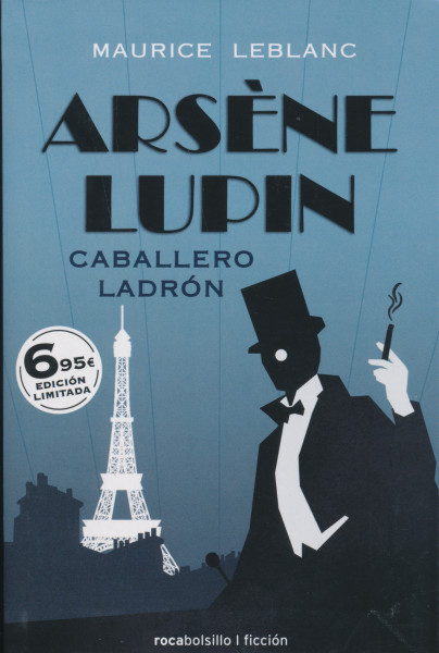 Maurice Leblanc: Arsene Lupin - Caballero ladrón
