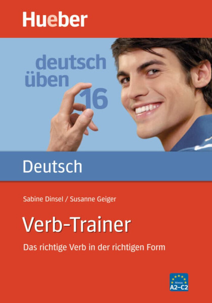 Deutsch Üben 16: Verb-Trainer - Das richtige Verb in der richtigen Form