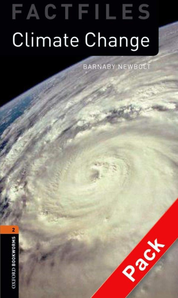 Climate Change with Audio CD Factfiles - Oxford Bookworms Library Level 2