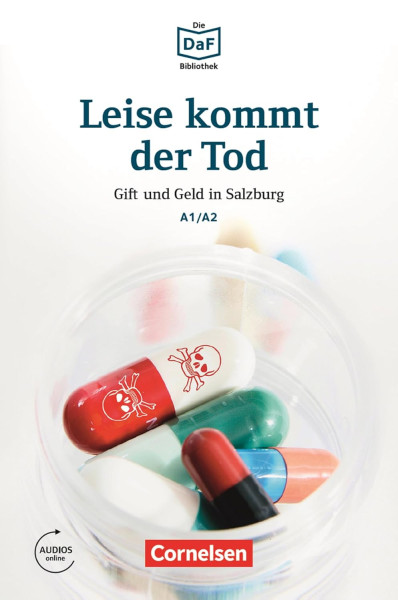Leise kommt der Tod - Gift und Geld in Salzburg mit online Audios - Die DAF Bibliothek stufe A1/A2