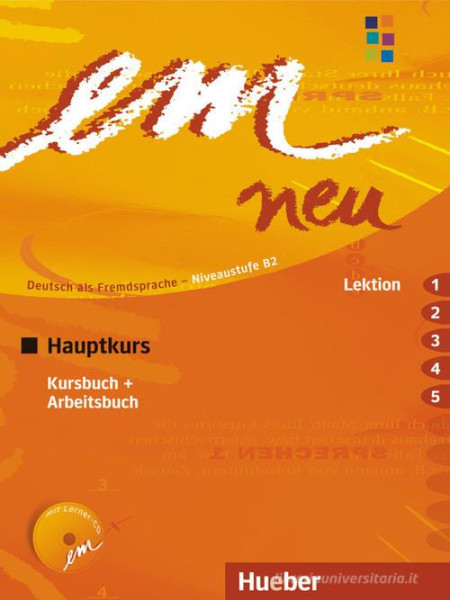 Em neu 2008 Hauptkurs 1-5 Kursbuch + Arbeitsbuch + CD
